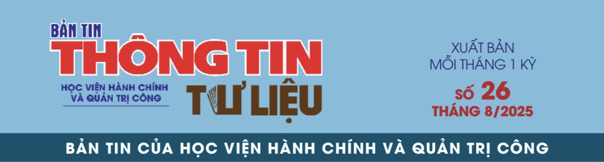 Bản tin Thông tin - Tư liệu số 26 (tháng 8/2025)