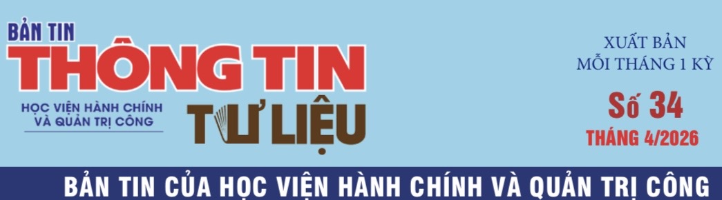 Bản tin Thông tin - Tư liệu số 34 (tháng 4/2026)